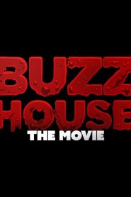 Buzz House: The Movie (2024)